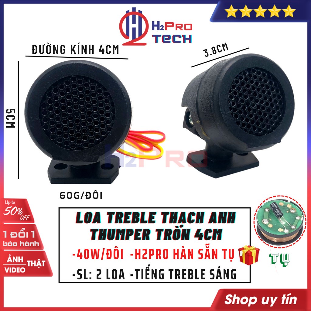 Đôi Loa Treble Thạch Anh Thumper Tròn 4cm, 2 Loa Tép Rời Thạch Anh Cao Cấp 40W-8 Ôm (Tặng Tụ 20K Hàn Sẵn)-H2Pro Tech