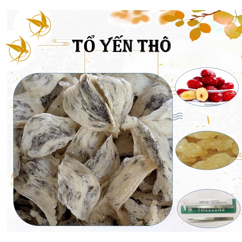 100gr TỔ YẾN THÔ NGUYÊN CHẤT loại 1+nhíp+táo+đường