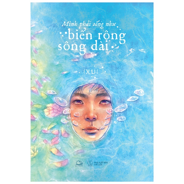 Sách Mình Phải Sống Như Biển Rộng Sông Dài | BigBuy360 - bigbuy360.vn
