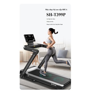 Máy chạy bộ SHUA E7 mã SH-T399P