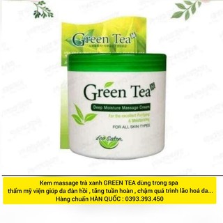 [ HÀNG CHUẨN HÀN QUỐC ] Kem massage trà xanh GREAN TEA dùng trong spa , TMV