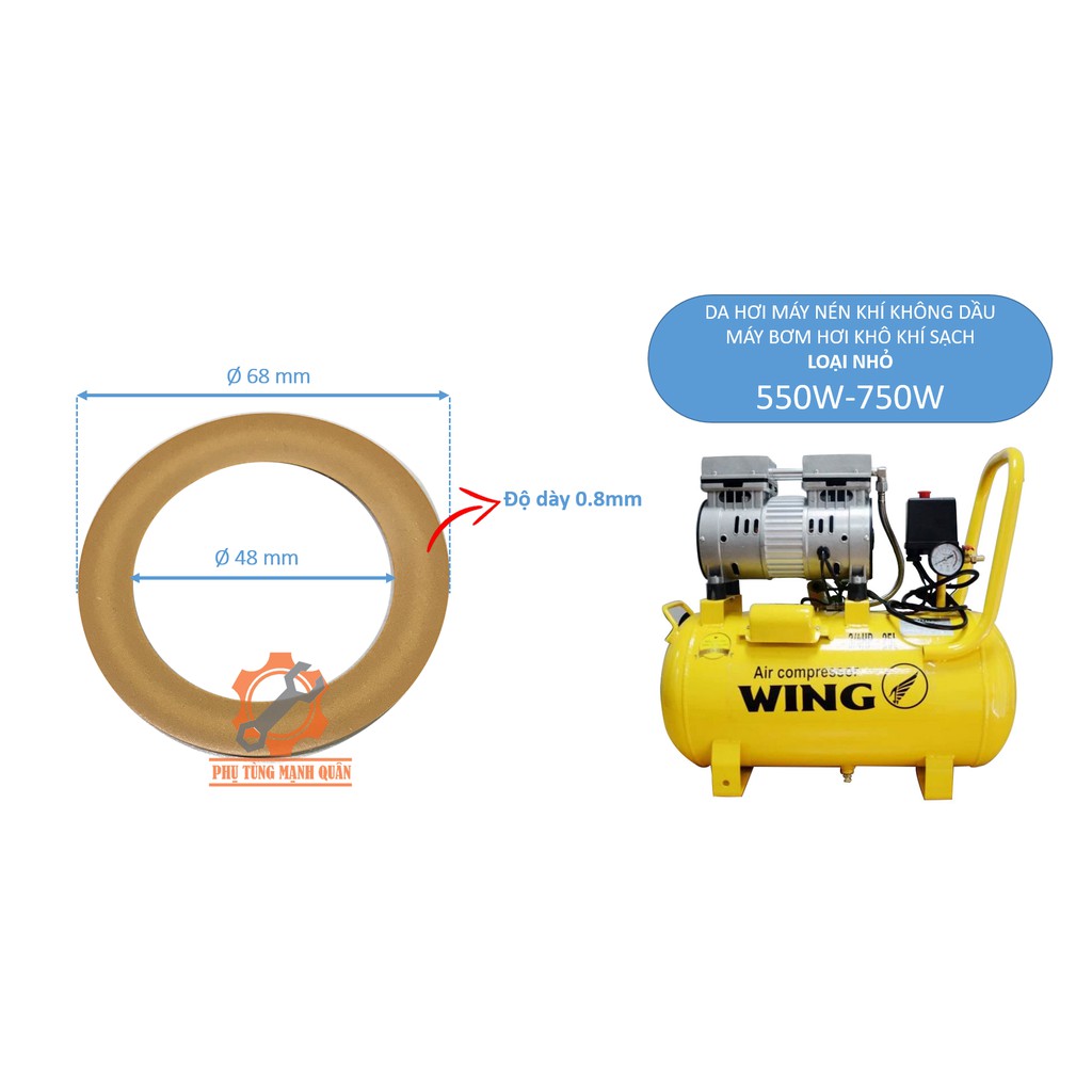 Xéc măng da máy nén khí không dầu(da bơm 48x68mm- dày 0.8mm) máy nén khí không dầu, máy bơm hơi khô công suất 550w,750w