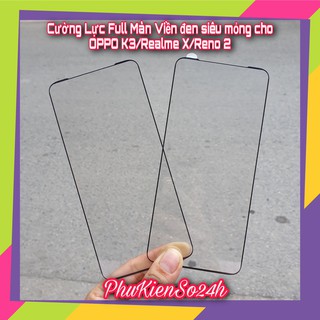 Cường lực viền mỏng không lấn màn OPPO F11 pro / K3 / Realme X / Reno 2