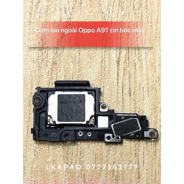 Cụm loa ngoài Oppo A91 Zin new