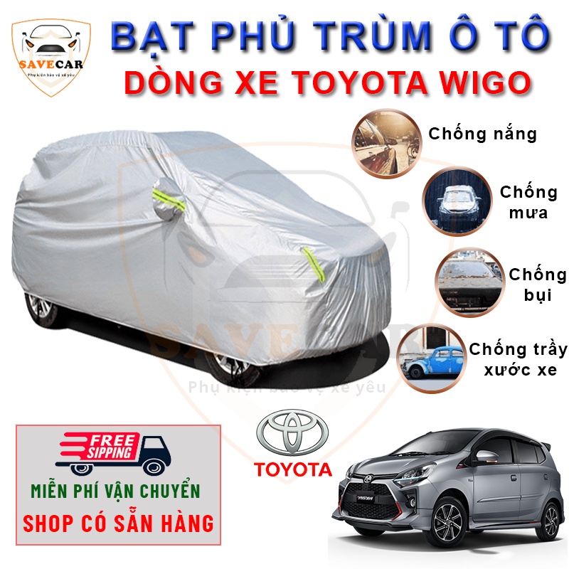 Bạt vải dù phủ trùm kín bảo vệ xe ô tô Toyota Wigo chất liệu vải dù oxford cao cấp