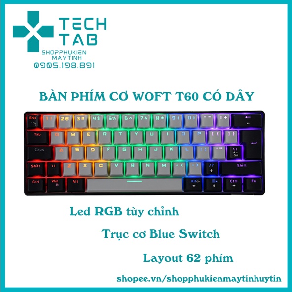 Bàn Phím Cơ Wolf T60 62 phím có dây led RGB dành cho PC, laptop