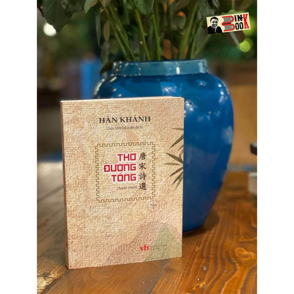 Sách- Thơ Đường Tống – Hàn Khánh (Sưu tầm và biên dịch) – NXB Văn Học - bìa mềm