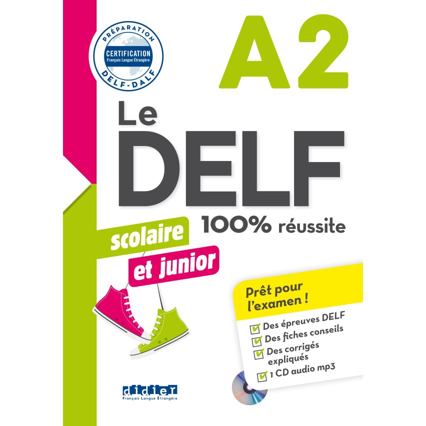 Sách - Pháp: 100% RÉUSSITE - DELF Scolaire Et Junior - A2 (Kèm CD)