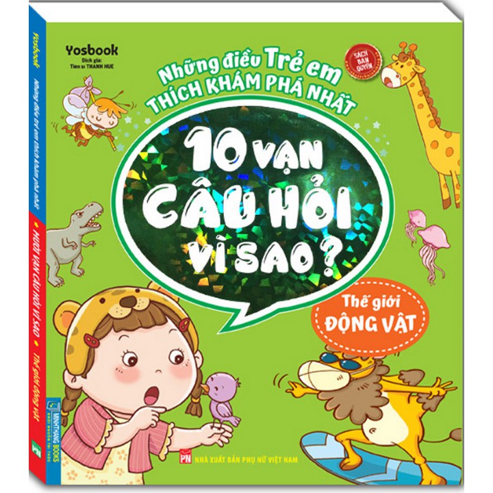 Sách - Những Điều Trẻ Em Thích Khám Phá Nhất - 10 Vạn Câu Hỏi Vì Sao ? - Thế Giới Động Vật