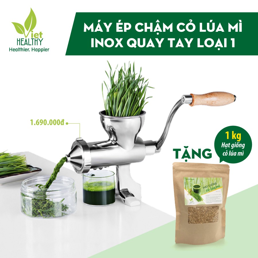 Máy ép chậm cỏ lúa mì inox quay tay Viet Healthy