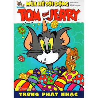 Tom And Jerry Mùa Hè Sôi Động - Trứng Phát Nhạc