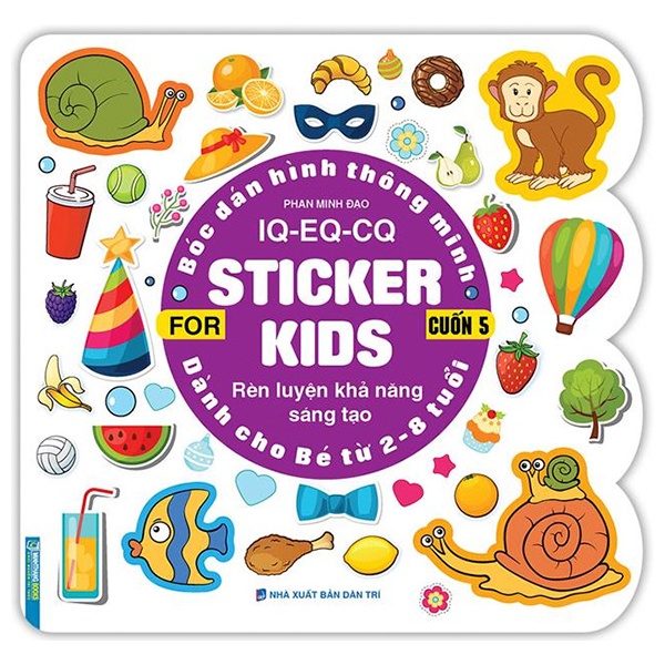 Sách Bóc Dán Hình Thông Minh IQ - EQ - CQ - Sticker For Kids - Cuốn 5
