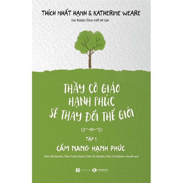 Sách - Thầy Cô Giáo Hạnh Phúc Sẽ Thay Đổi Thế Giới - Tập 1: Cẩm Nang Hạnh Phúc (Tái Bản)