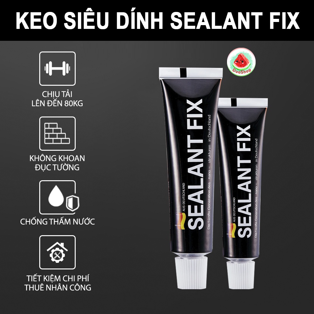 Keo Dán Đa Năng SEALANT FIX Nhiều Size Công Nghệ Đức - Dính Siêu Chắc, Siêu Chịu Lực, Chống Thấm Nước Duashop