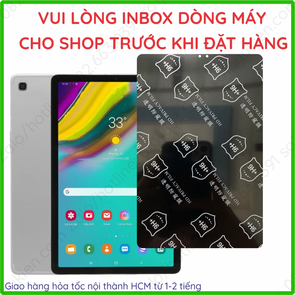 Dán cường lực chống nhìn trộm Samsung Tab A8 (T295), T285, T220 (A7 lite), Tab S7, Tab S8, S6 lite, A8 10.5 2022