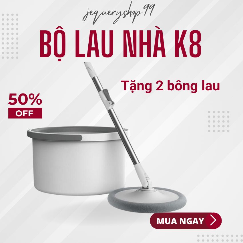 CÂY LAU NHÀ K8, CHỔI LAU thông minh thế hệ mới, xoay 360 độ, tách nước bẩn, sạch 1 lần lau jequery