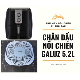 CHẮN DẦU NỒI CHIÊN GALUZ 5,2 LIT INOX CAO CẤP 304