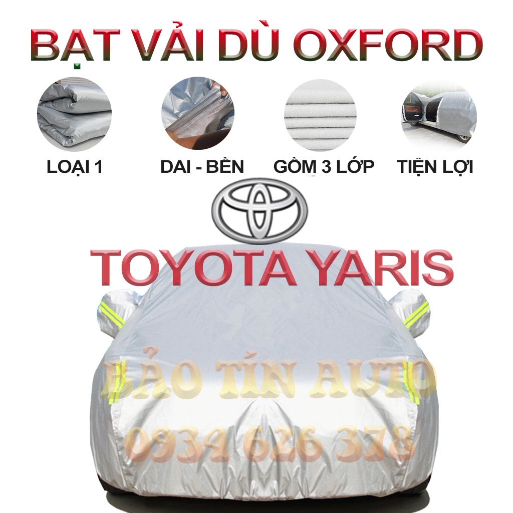 [LOẠI 1] Bạt che kín bảo vệ xe ô tô Toyota Yaris tráng bạc 3 lớp vải dù Oxford , bạt phủ trùm bảo vệ xe oto