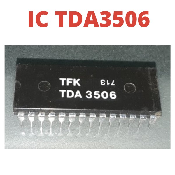 Thiết Bị Điều Khiển Video Ic Trda3506 Tda 3506 Ori Aisi Tv