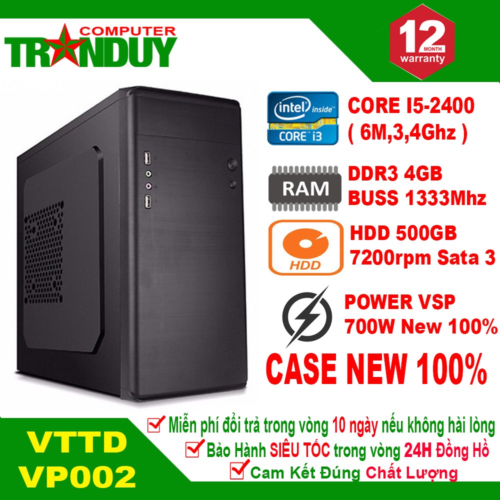 Máy Tính Để Bàn VTTD VP002 CPU Intel Core I5-2400 Ram 4GB HDD 500GB Bảo hành 12 Tháng