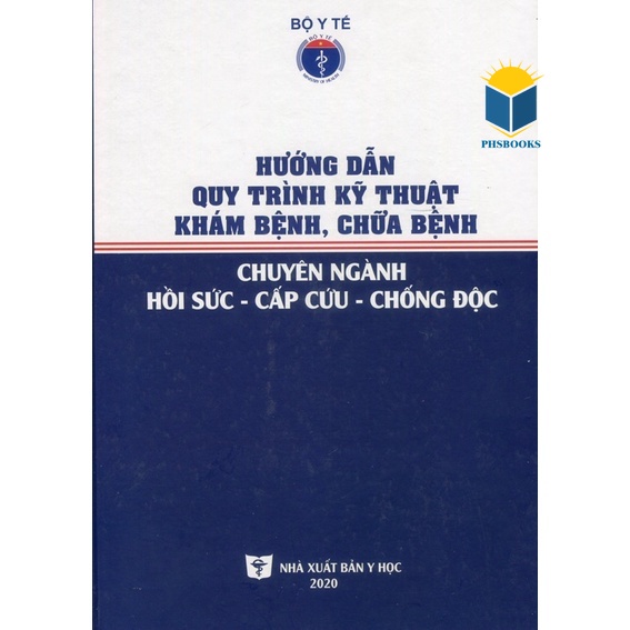 Sách - Hướng dẫn quy trình kỹ thuật khám bệnh chữa bệnh chuyên ngành hồi sức cấp cứu chống độc