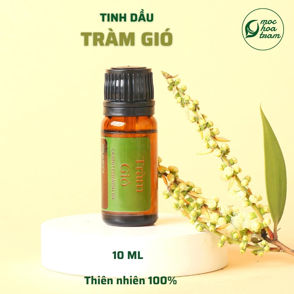 Tinh dầu Tràm Gió Mộc Hoa Tràm, Tinh dầu thiên nhiên 100%, Nguyên chất đạt chuẩn chất lượng