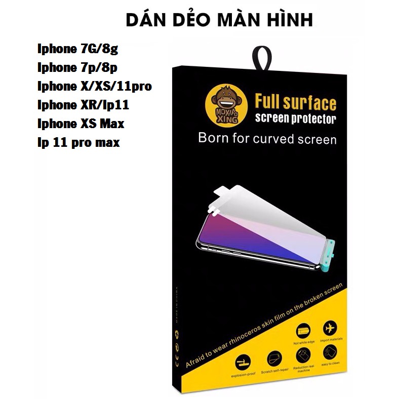 Dán dẻo màn hình cao cấp cho ip 7G 7P IP X XS XS MAX IP 11 11 PRO 11 PRO MAX  full màn hình chính hã
