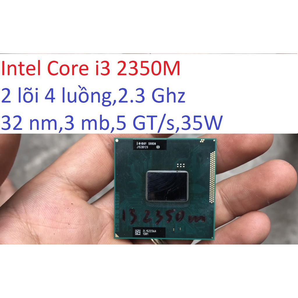tặng keo - bộ vi xử lý CPU Intel Core i3 2350M socket 988 máy tính laptop Sandy Bridge SR0DN