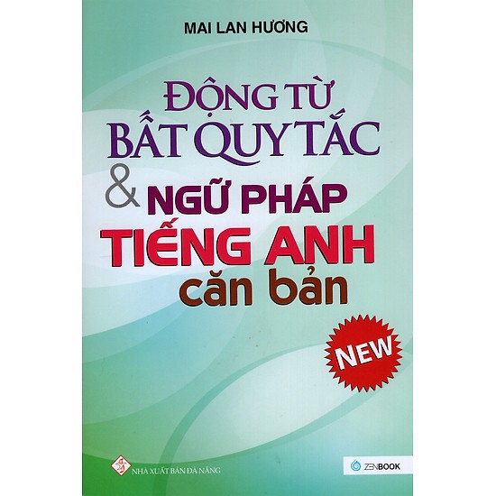 Sách Động Từ Bất Quy Tắc và Ngữ Pháp Tiếng Anh Căn Bản Mới