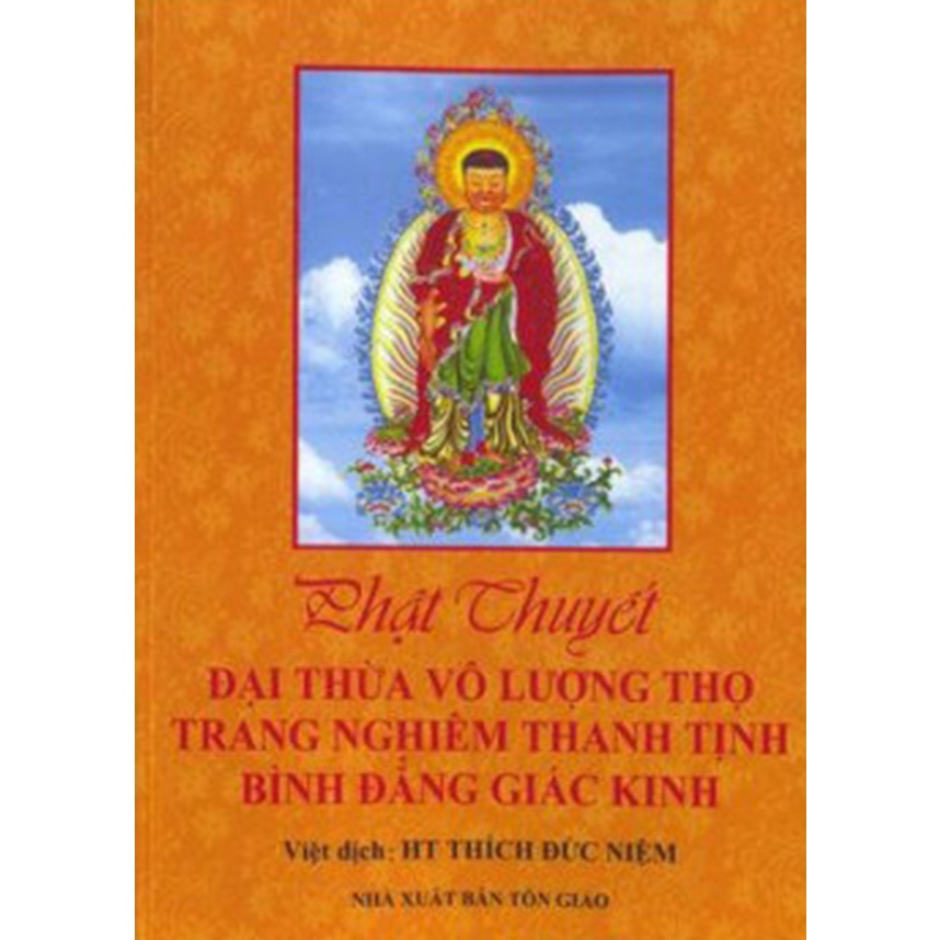 Sách - Phật Thuyết Đại Thừa Vô Lượng Thọ Trang Nghiêm Thanh Tịnh Bình Đẳng Giác Kinh (Bìa Mềm)