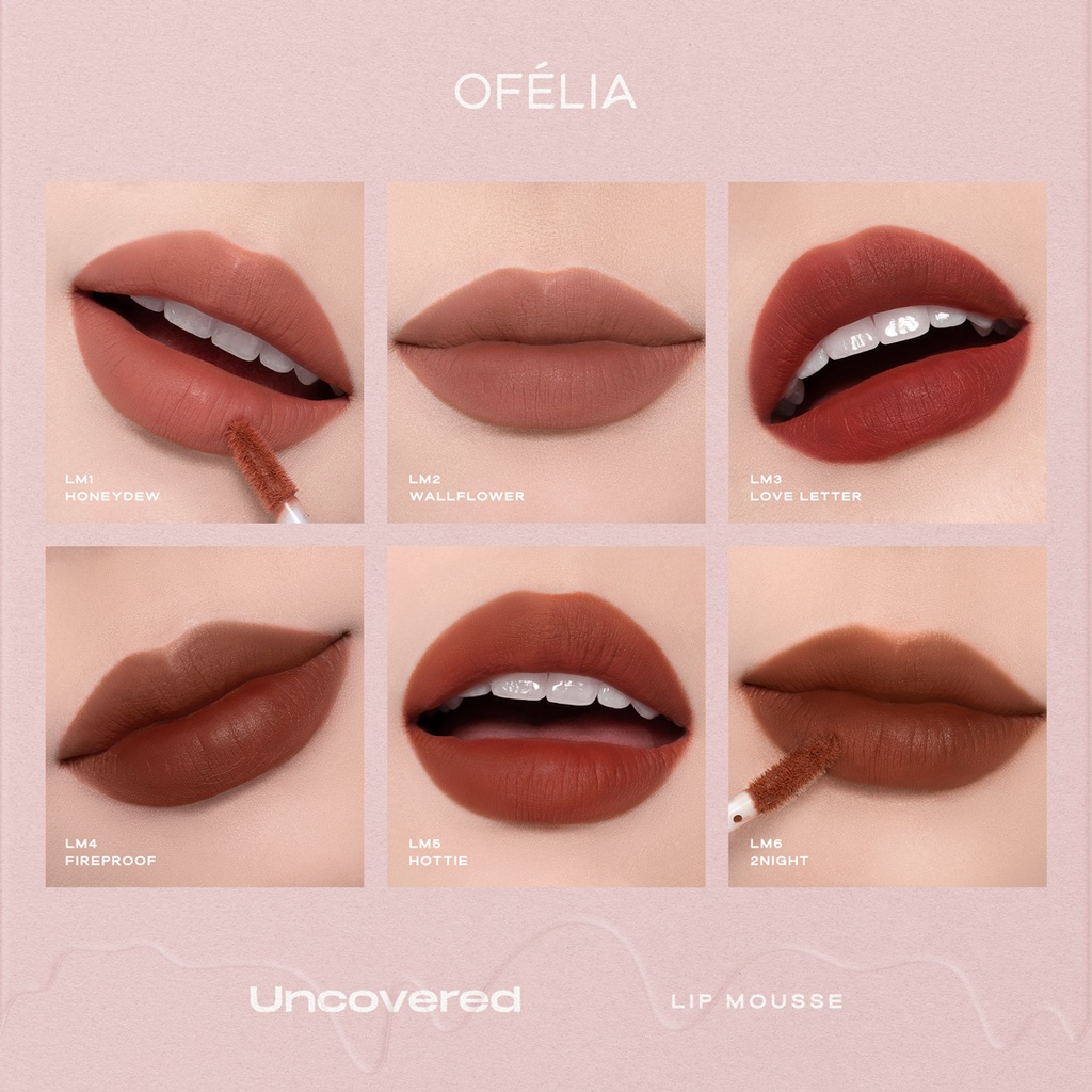 Son kem lì mịn OFÉLIA Uncovered Lip Mousse
