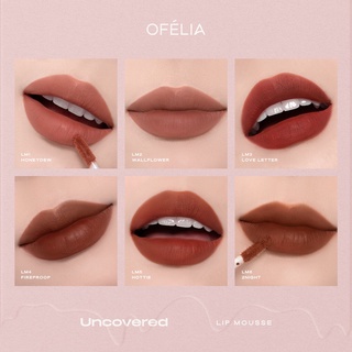 Son kem lì mịn OFÉLIA Uncovered Lip Mousse (4.3g)