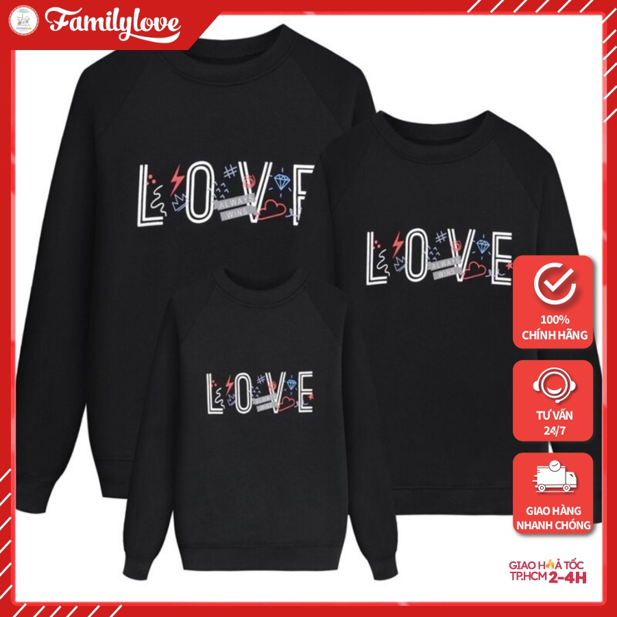 Áo Sweater FamilyLove Gia đình Cotton Nỉ da cá (Hình thật chất áo + Logo Thương hiệu) Chữ LOVE nhiều họa tiết dễ thương