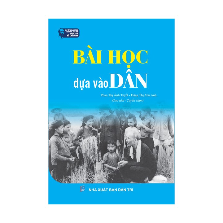 [Mã BMBAU50 giảm 7% đơn 99K] Sách Bác Hồ - Bài học dựa vào dân