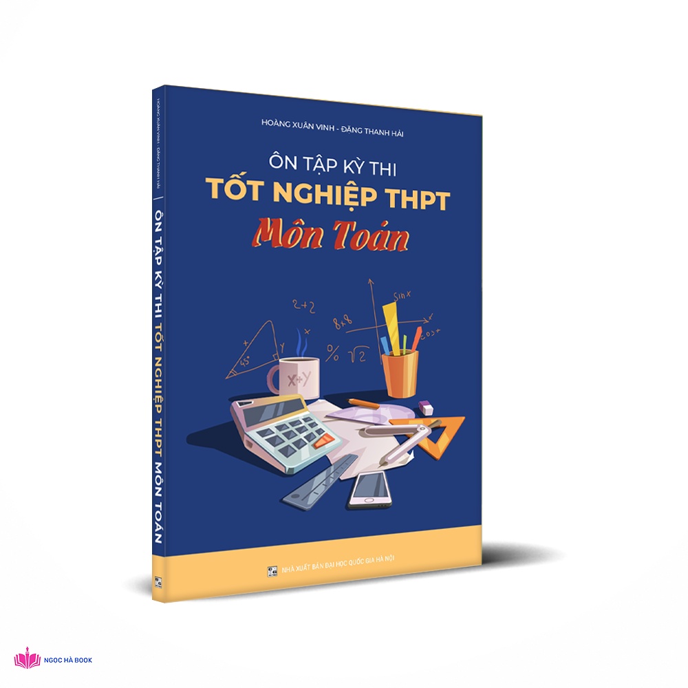 Sách Ôn tập kỳ thi tốt nghiệp THPT môn Toán dành cho học sinh lớp 12
