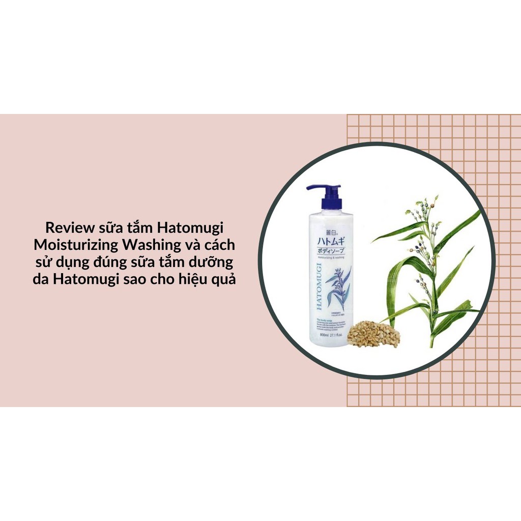 Sữa Tắm Dưỡng Da Hatomugi  💝 𝑭𝑹𝑬𝑬𝑺𝑯𝑰𝑷 💝 sữa tắm nguôn gốc chính hãng, Nhật Bản 800ml | BigBuy360 - bigbuy360.vn