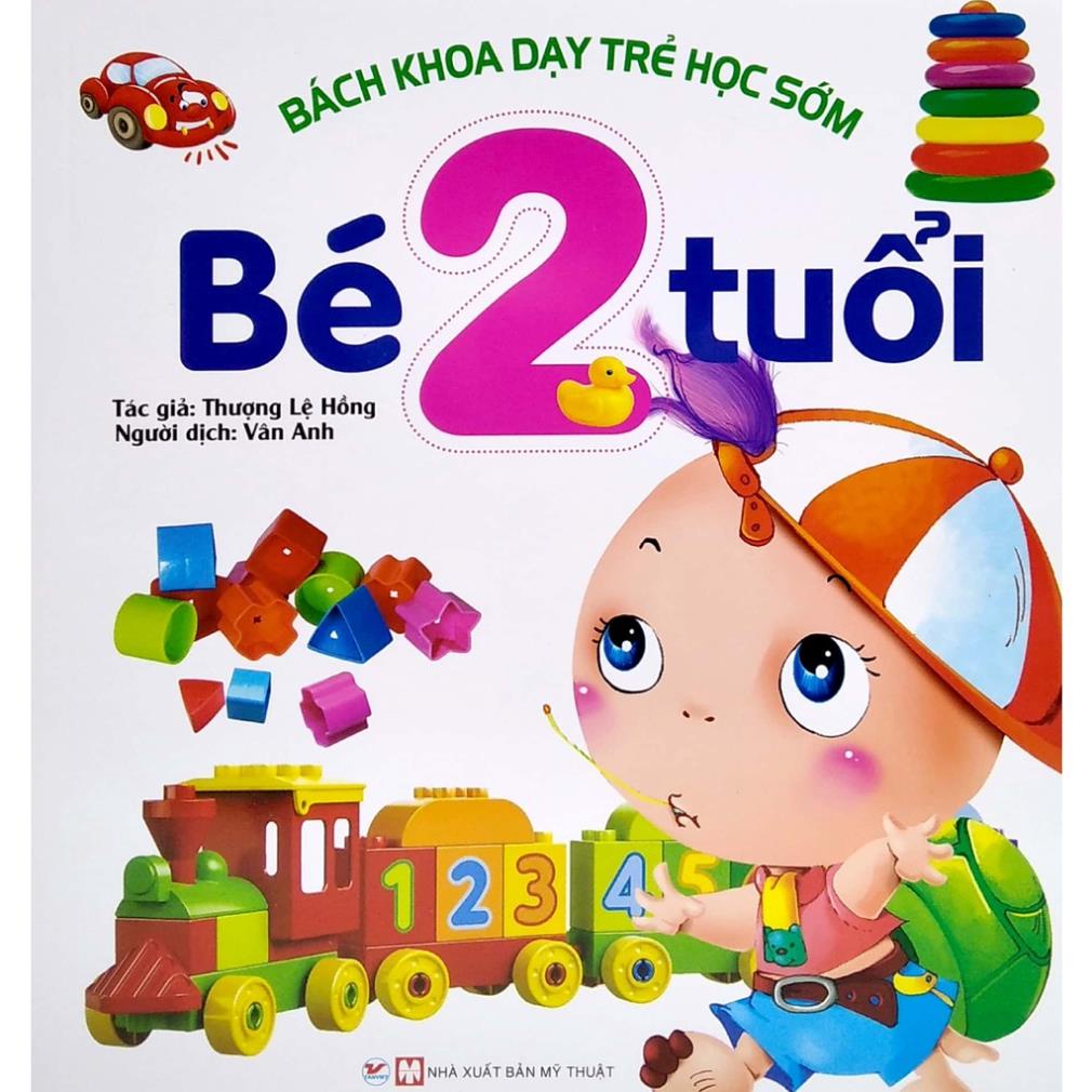 Sách Bách Khoa Dạy Trẻ Học Sớm - Bé 2 Tuổi - Tân Việt