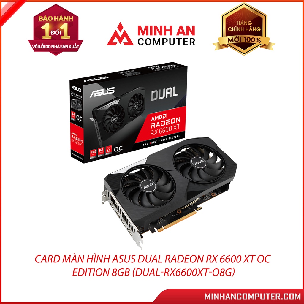 VGA Asus Radeon RX 6600 XT OC 8GB (DUALRX6600XTO8G) Hàng chính hãng