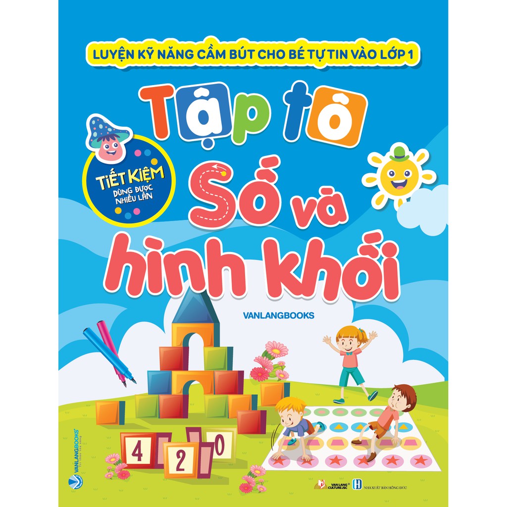 Sách Tập tô số và hình khối (tặng kèm bút) - Luyện Kỹ Năng Cầm Bút Vào Lớp 1 - VLG