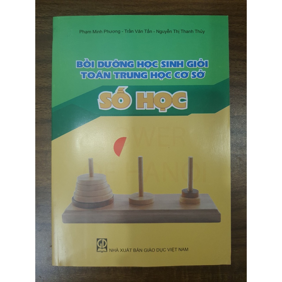 Sách - Bồi dưỡng học sinh giỏi toán trung học cơ sở Số Học