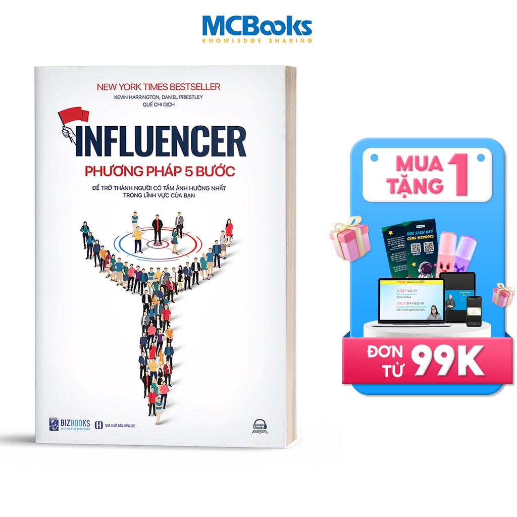 Sách - Influencer - Phương Pháp 5 Bước Để Trở Thành Người Có Tầm Ảnh Hưởng Nhất Trong Lĩnh Vực Của Bạn