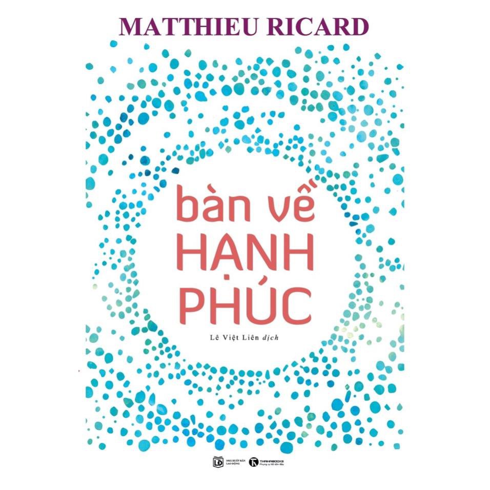 Sách Bàn Về Hạnh Phúc [Thái Hà Books]