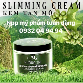 Kem tan mỡ slimming cream kem cao cấp hương thị loại đặc biệt [ mỹ phẩm hương thị ]