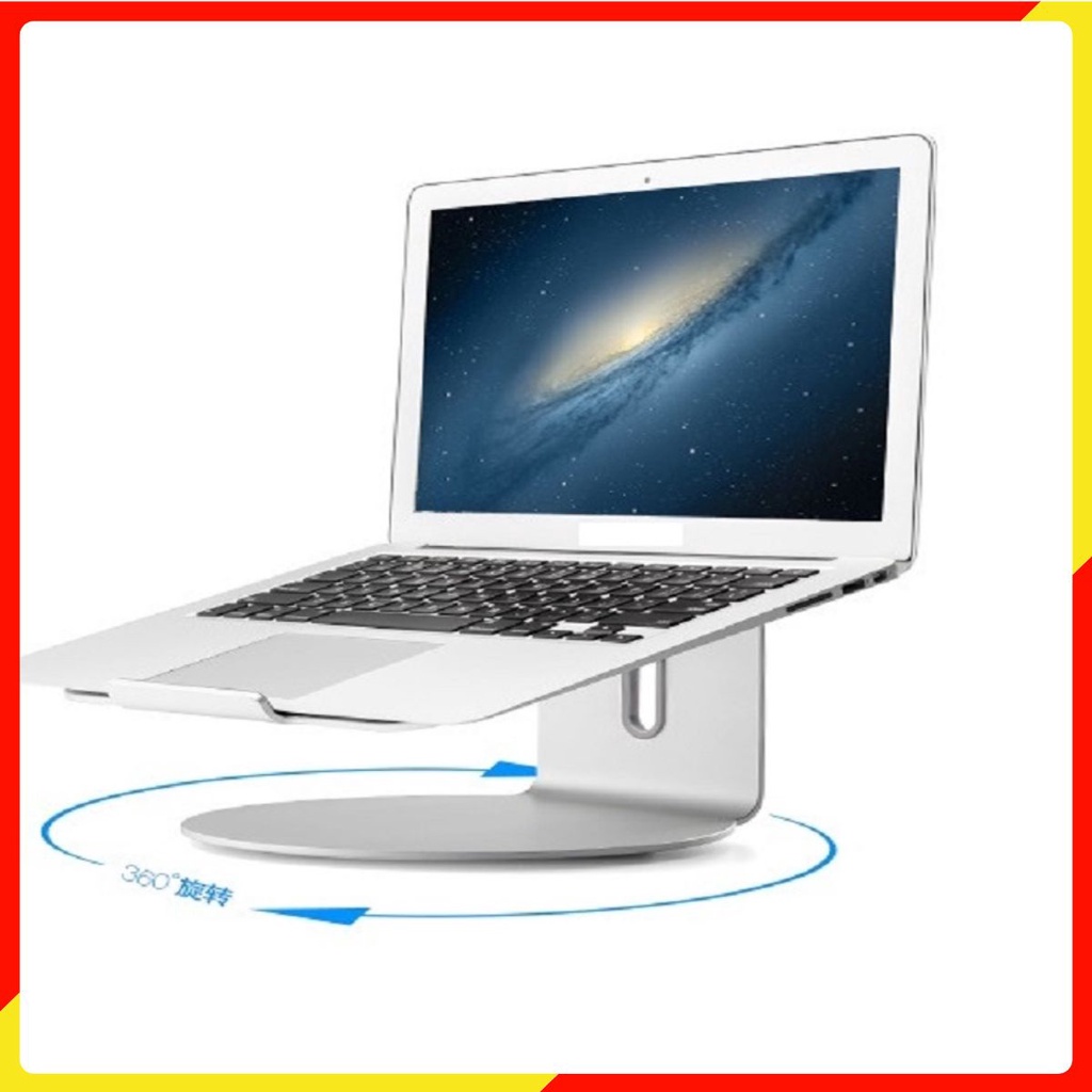 Stand Laptop A360 nâng đỡ kê tản nhiệt Macbook, máy tính xách tay cao cấp, chân đế xoay 360 độ dày dặn.