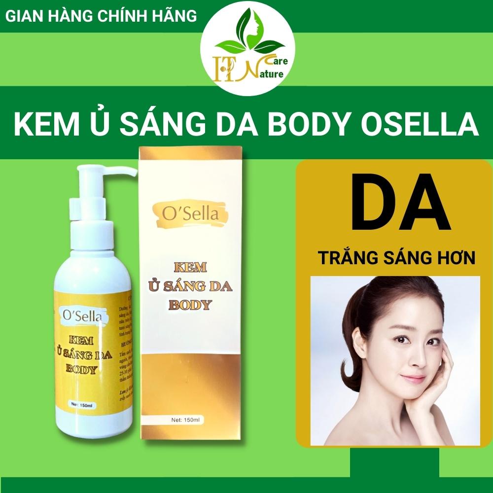 Kem ủ sáng da body Osella 150ml dưỡng ẩm dưỡng sáng da HT Nature Care