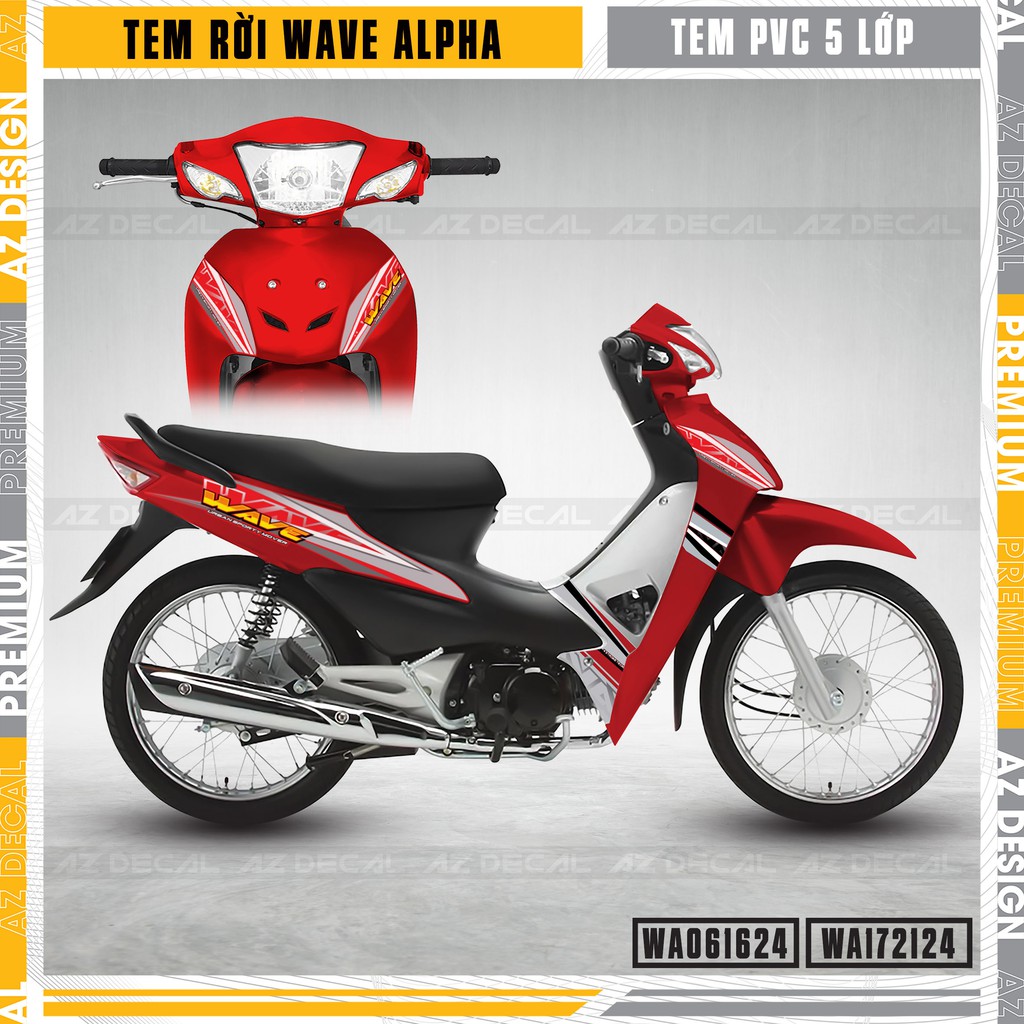 Tem Xe Wave Alpha 2006 - 2021 Cách Điệu | WA24 | Tặng Kèm Sticker - Decal Bóng Bền Màu, Chống Thấm Wave A 110, 100