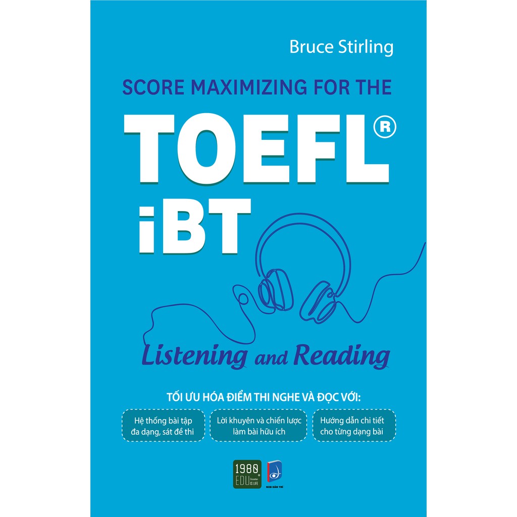 Sách - Score Maximizing For The Toefl®iBT - Listening And Reading