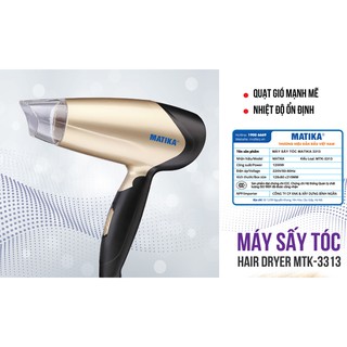 Máy sấy tóc Matika MTK-3313 (CAM KẾT HÀNG CHÍNH HÃNG)