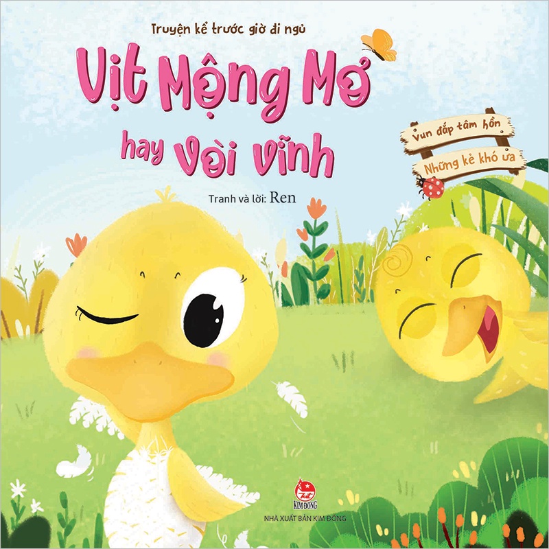 Sách - Vun đắp tâm hồn - Những kẻ khó ưa - Vịt Mộng Mơ hay vòi vĩnh