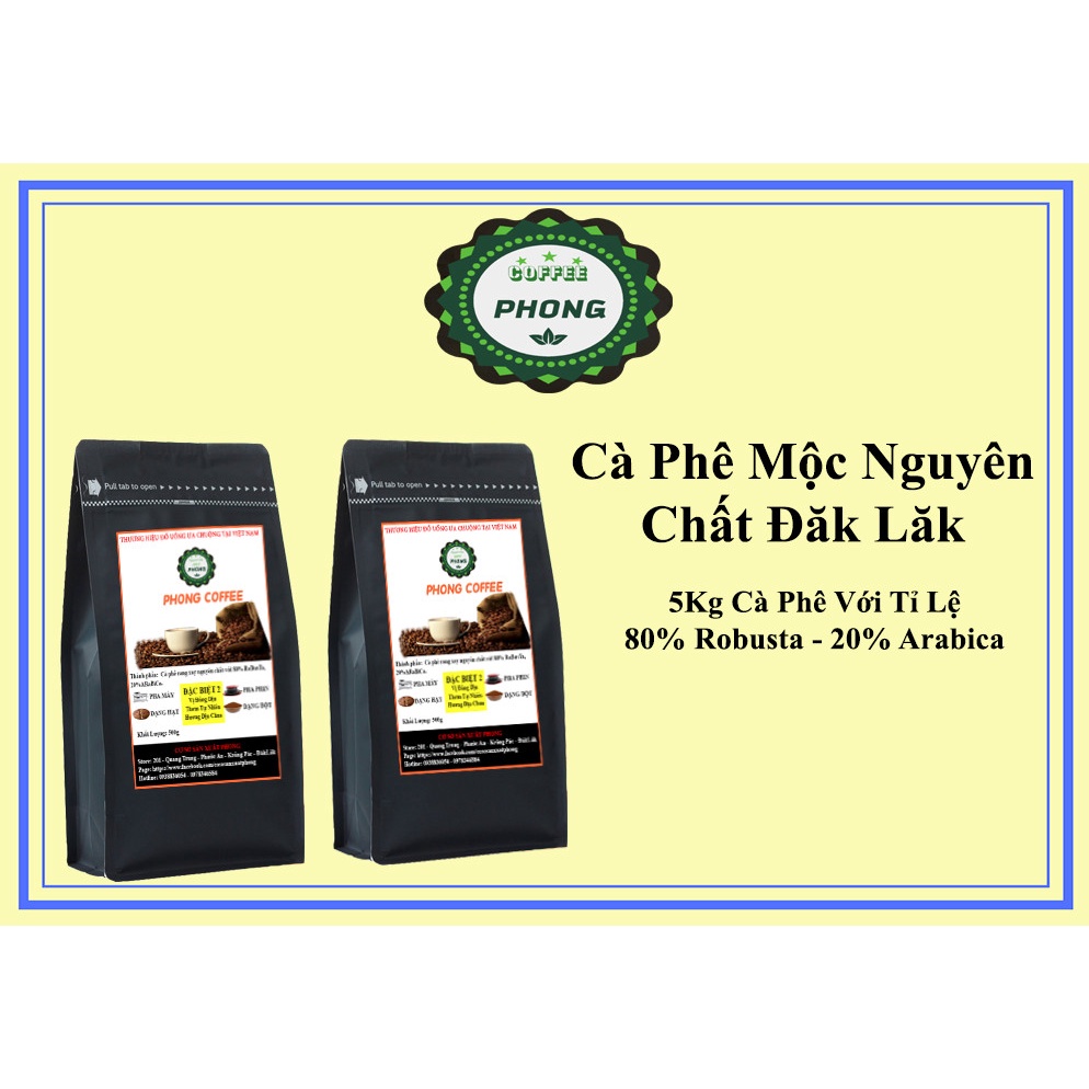 ComBo 5 kg Cà Phê Đặc biệt 2 Với tỉ lệ 80% Robusta - 20% Arabica - PHONG COFFEE